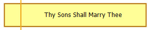 Thy Sons Shall Marry Thee