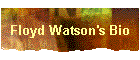 Floyd Watson's Bio