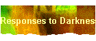 Responses to Darkness article
